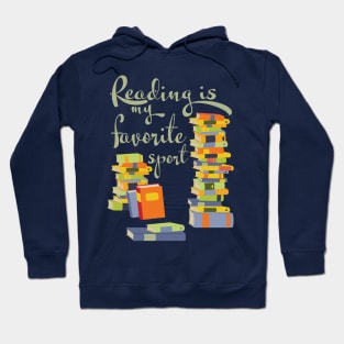 Reading is my favorite sport Hoodie